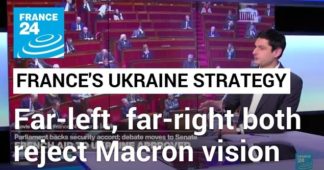 France’s far-left & far-right both refuse to embrace Macron’s Ukraine strategy and military support